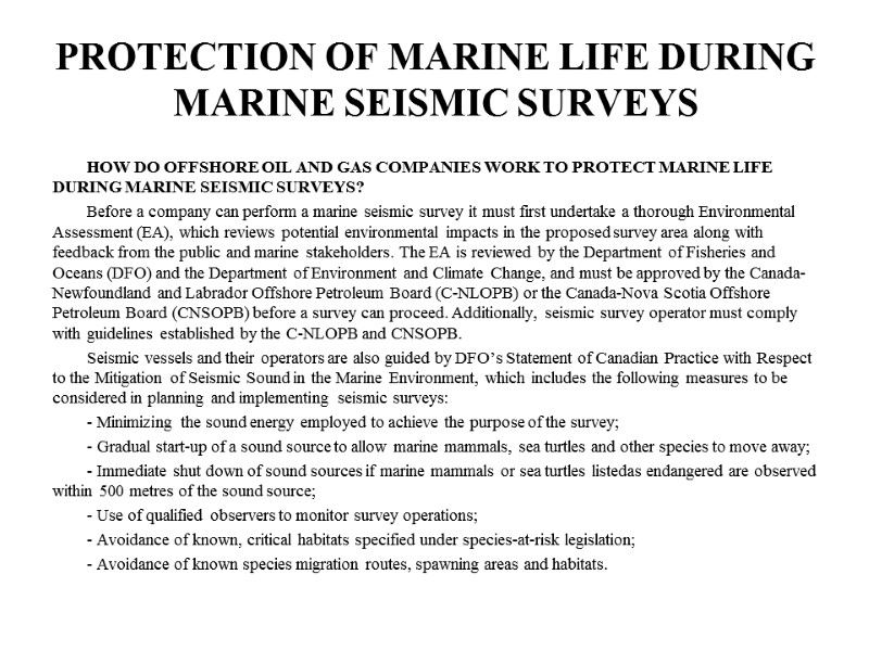 PROTECTION OF MARINE LIFE DURING MARINE SEISMIC SURVEYS HOW DO OFFSHORE OIL AND GAS